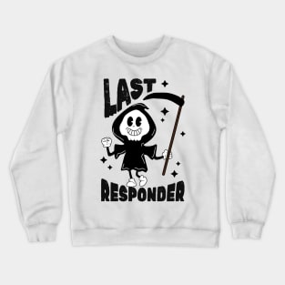 last responder Crewneck Sweatshirt